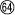 64