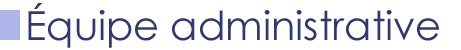 Équipe administrative