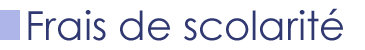 Frais de scolarité